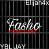 Elijah4x - Fasho