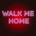 Walk Me Home专辑