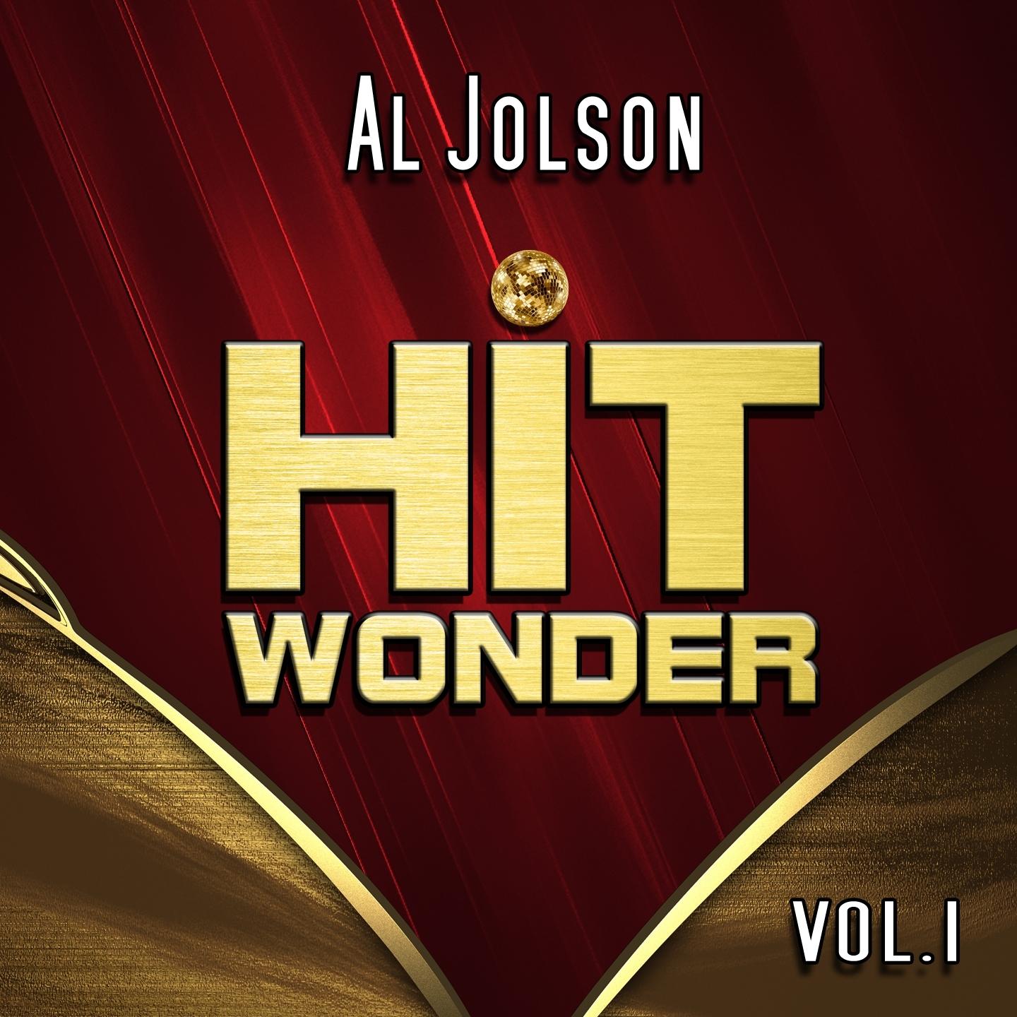 Hit Wonder: Al Jolson, Vol. 1