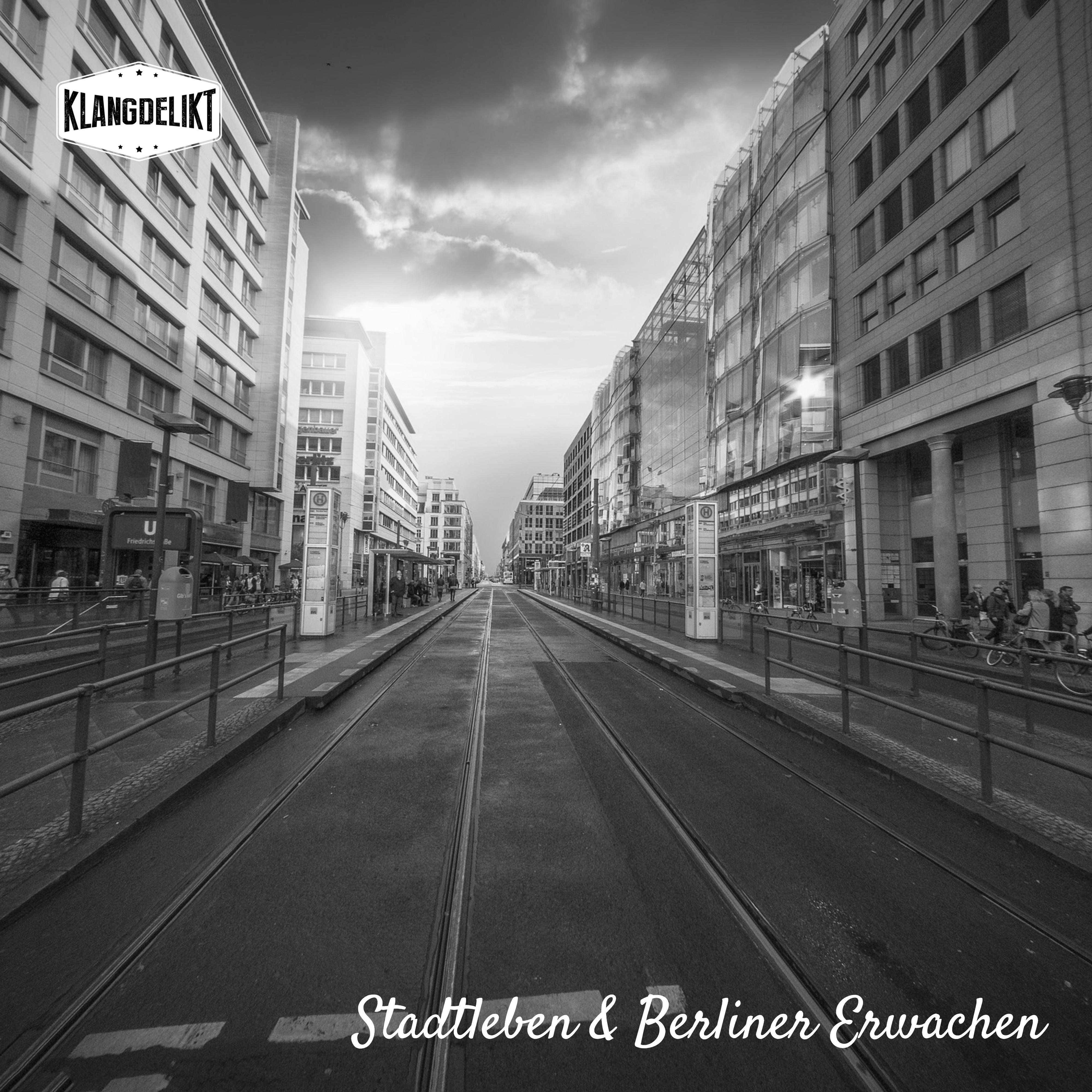 Stadtleben Und Berliner Erwachen