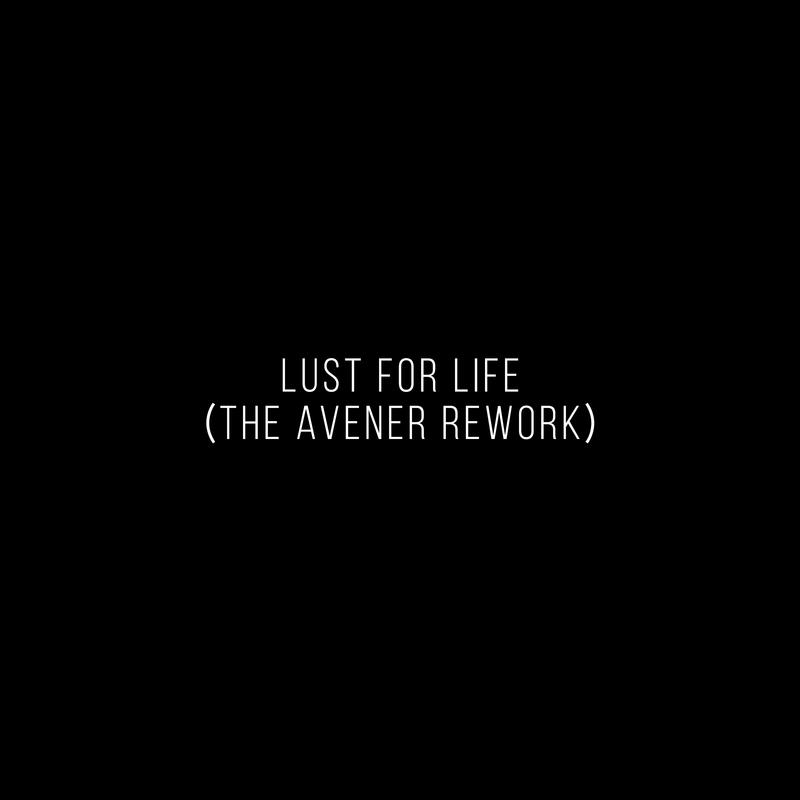 Lust For Life (The Avener Rework)专辑