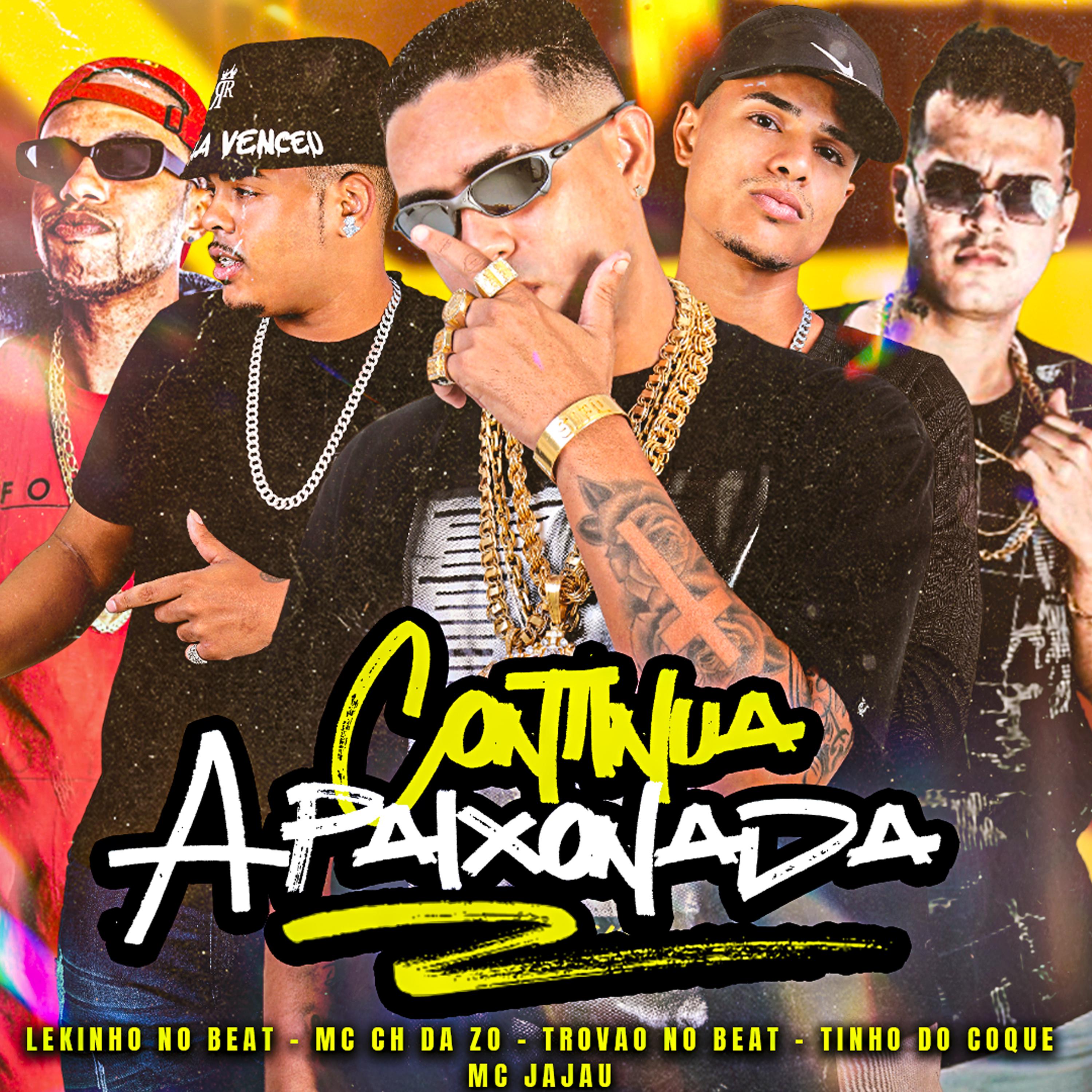 Mc Ch da Z.O - Continua Apaixonada