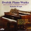 DVORAK, A.: Piano Works (Kvapil) - 8 Humoresques / Piano Suite / Dumka and Furiant / Silhouettes