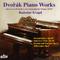 DVORAK, A.: Piano Works (Kvapil) - 8 Humoresques / Piano Suite / Dumka and Furiant / Silhouettes专辑