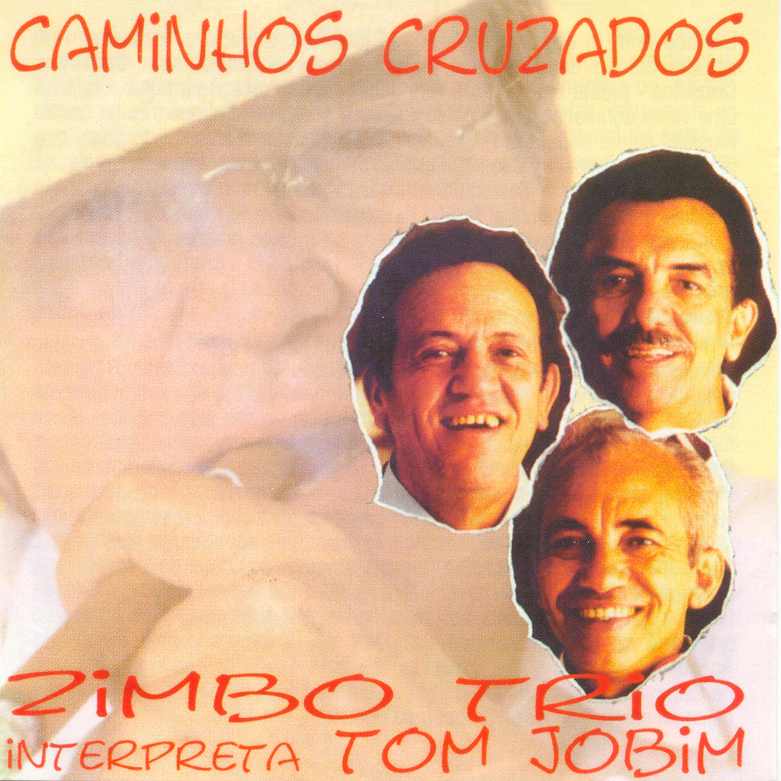 Caminhos Cruzados - Zimbo Trio Interpreta Tom Jobim