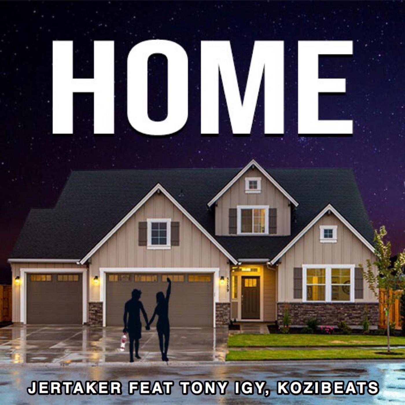 Jertaker - Home (feat. Kozibeats & Tony Igy)