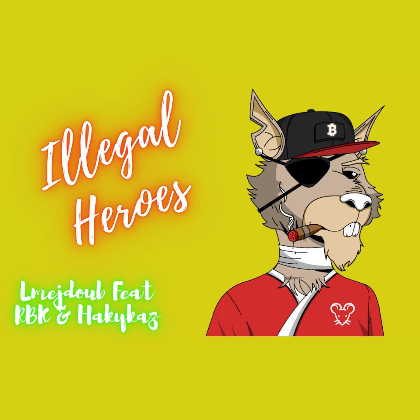 lmejdoub - Illegal Heroes