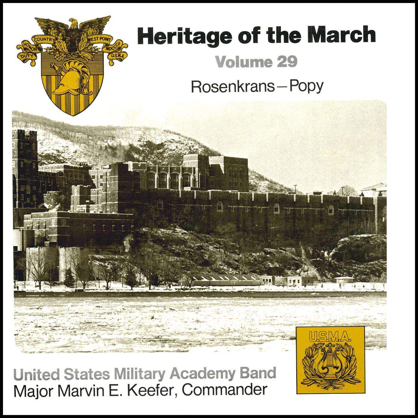 UNITED STATES MILITARY ACADEMY BAND: Heritage of the March, Vol. 29 (The Music of Rosenkrans and Popy)