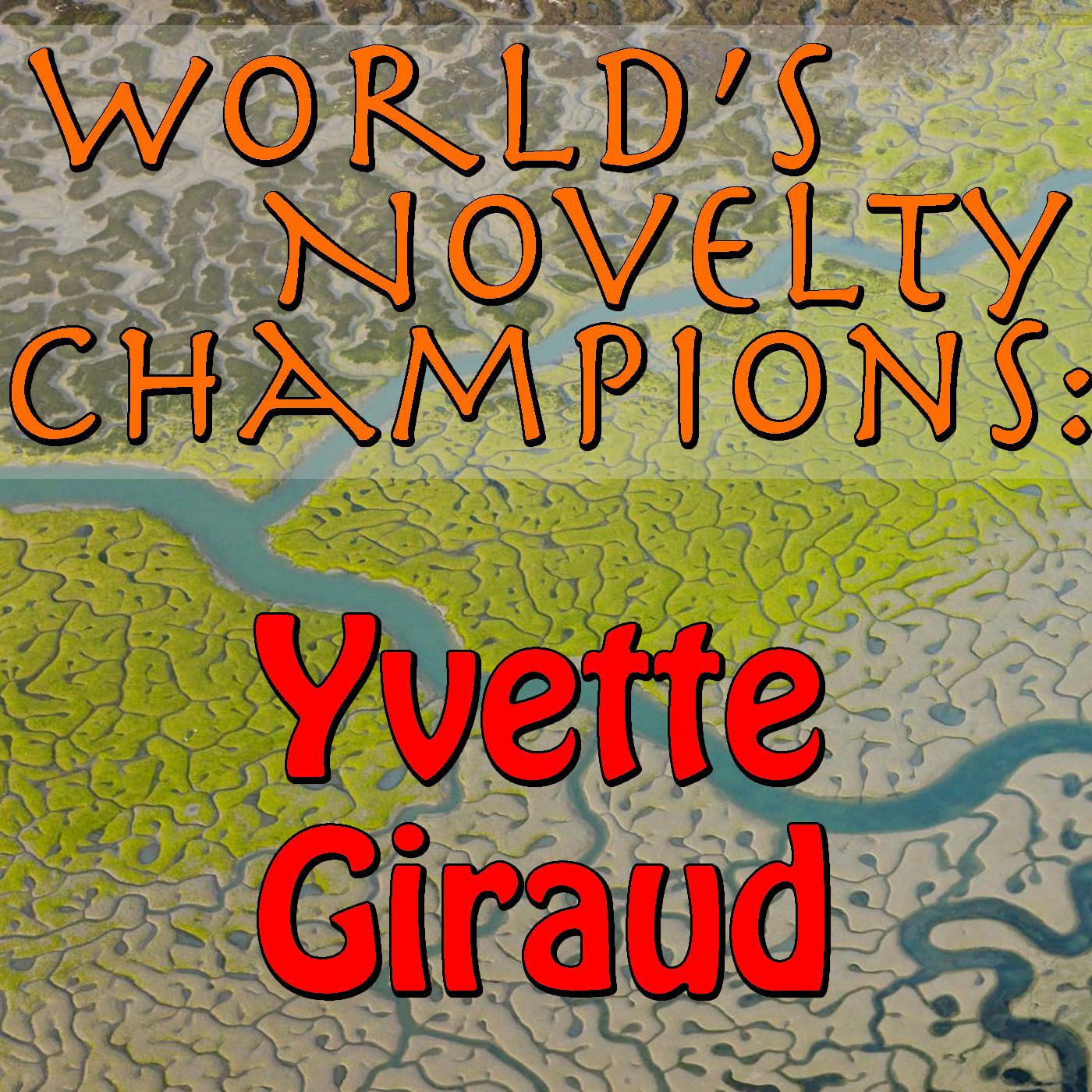 World's Novelty Champions: Yvette Giraud专辑