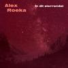 Alex Roeka - In Dit Sterrendal