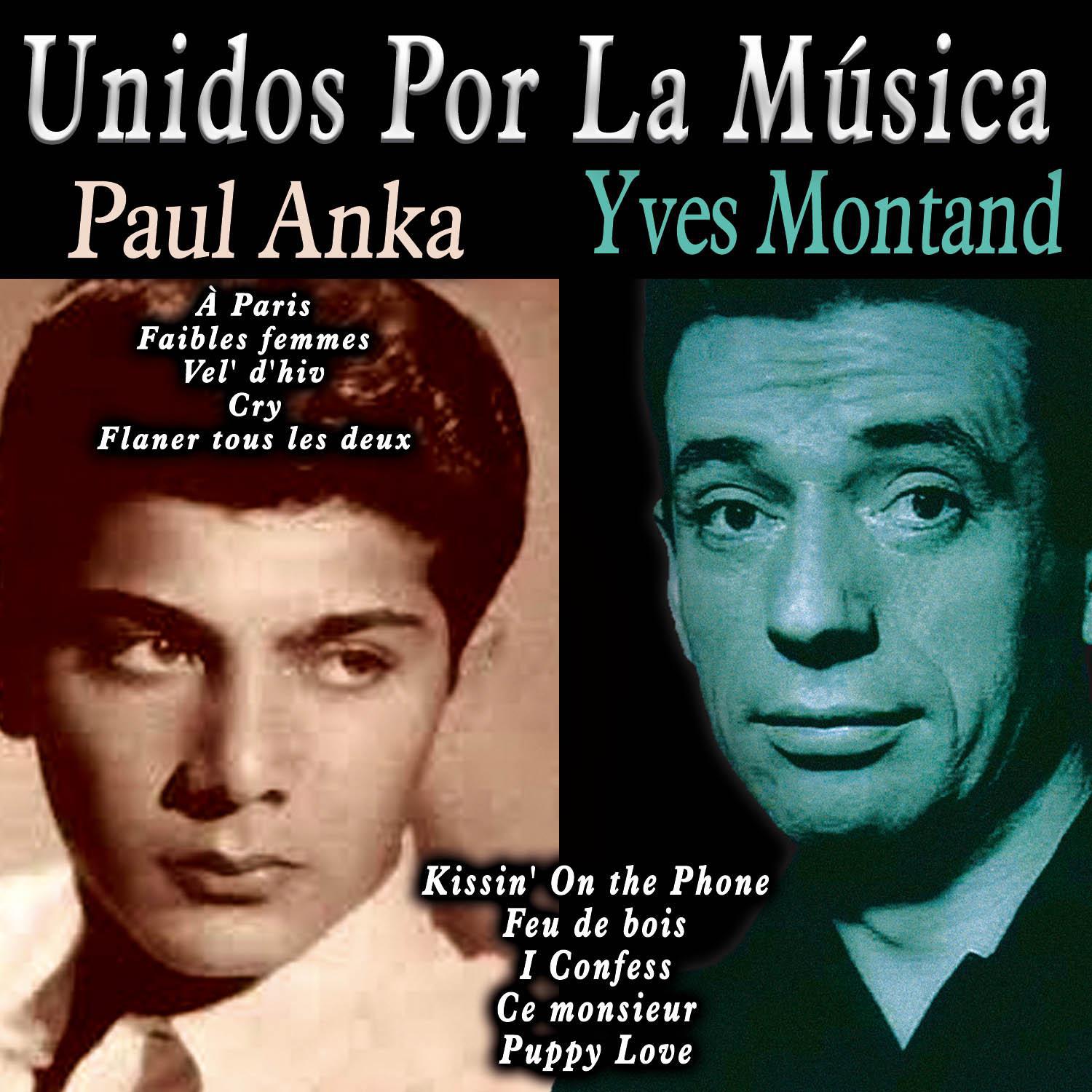 Unidos por la Música: Paul Anka & Yves Montand专辑