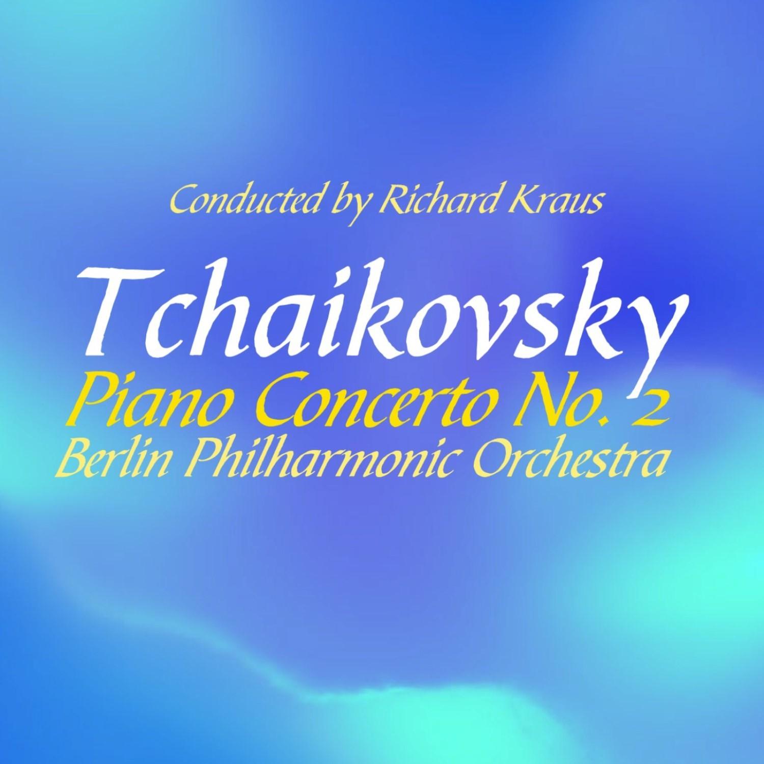 Tchaikovsky: Piano Concerto No. 2