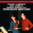 Ravel: Violin Sonata - Prokofiev: Violin Sonata No. 2 - Stravinsky: Divertimento