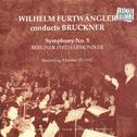 Furtwängler Conducts Bruckner: Symphony No. 5专辑