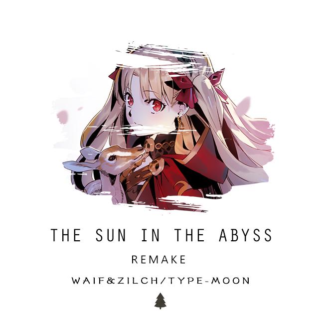 The sun in the Abyss(Waif & Zilch Remake)专辑