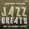 Jazz Greats - 50 Classic Tracks专辑