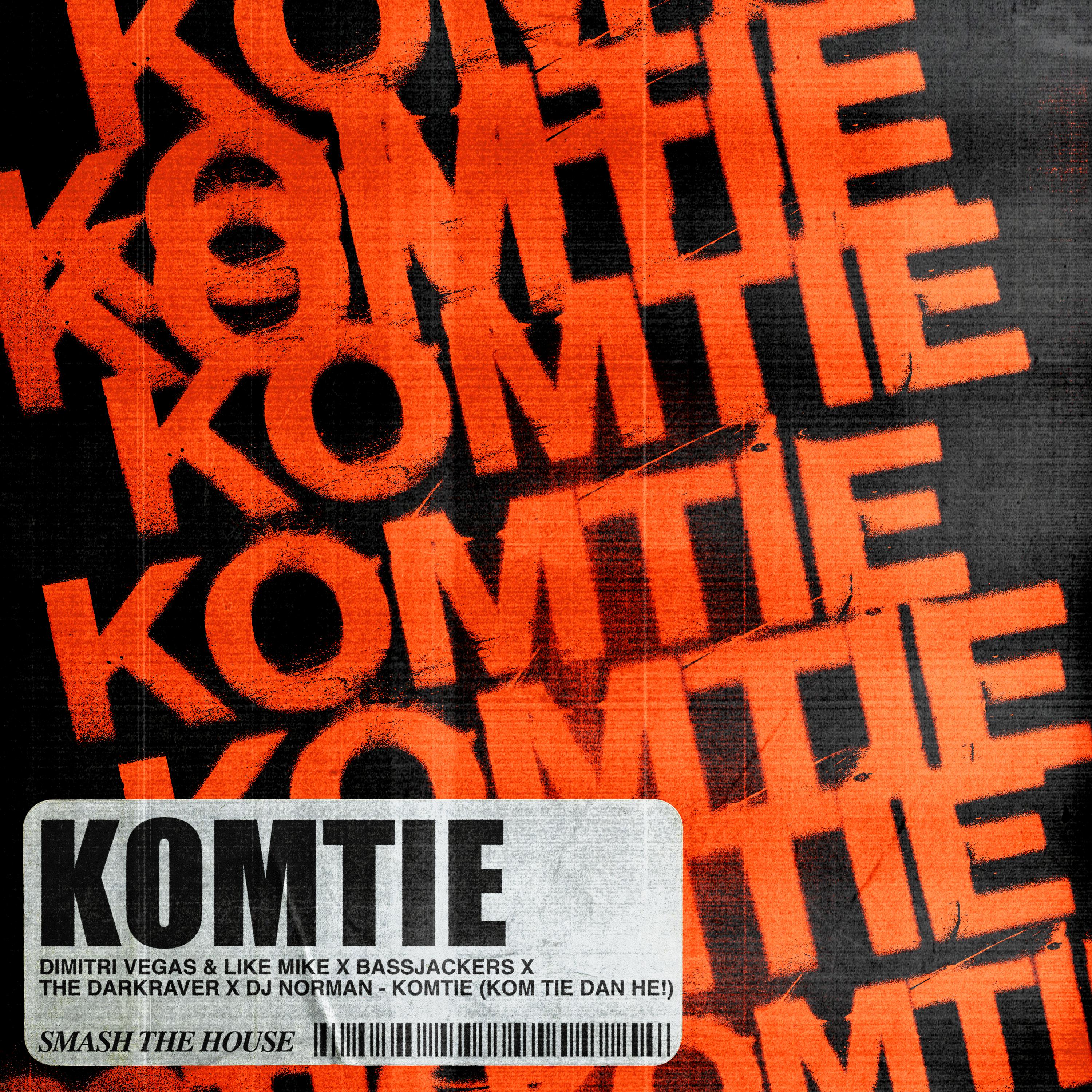 Dimitri Vegas & Like Mike - Komtie (Kom Tie Dan He!)