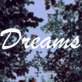 Dreams