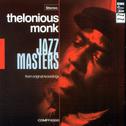 Jazz Masters - Thelonious Monk专辑