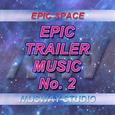 Epic Trailer Music - No.2