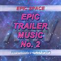 Epic Trailer Music - No.2专辑