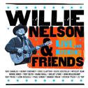 Willie Nelson & Friends - Live And Kickin'专辑