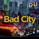 Bad City专辑