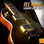 All Night, Country Night Hits专辑