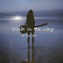 Walk in the alley专辑