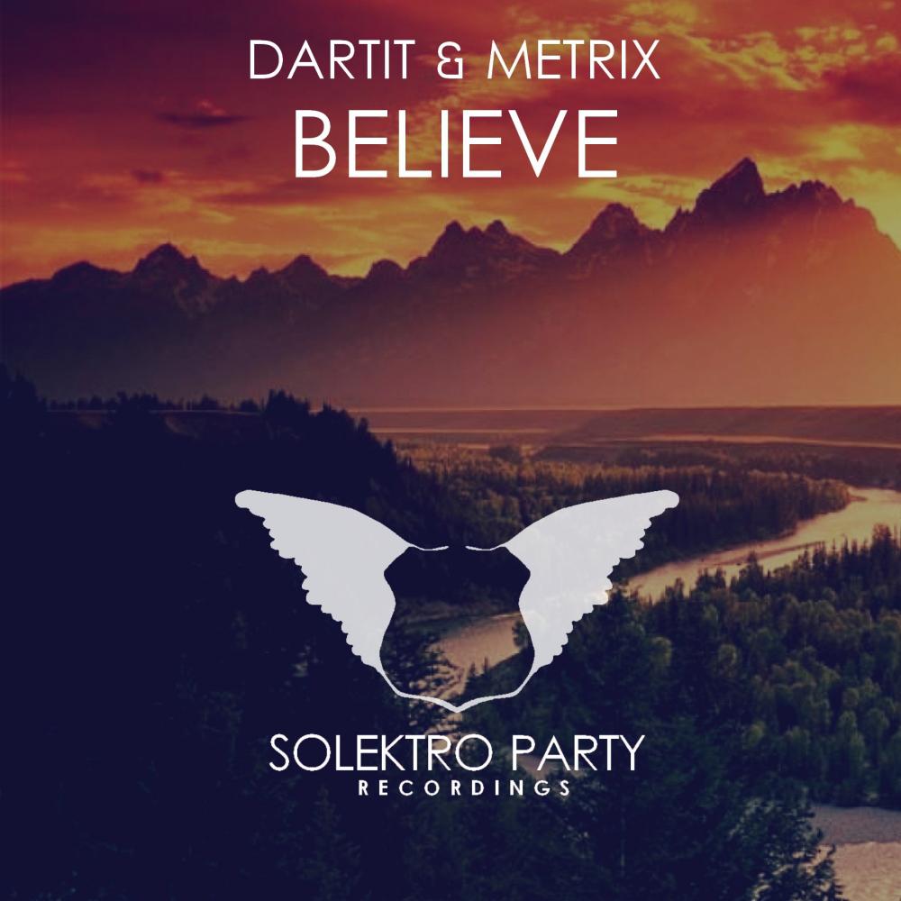 Metrix - Believe (Original Mix)