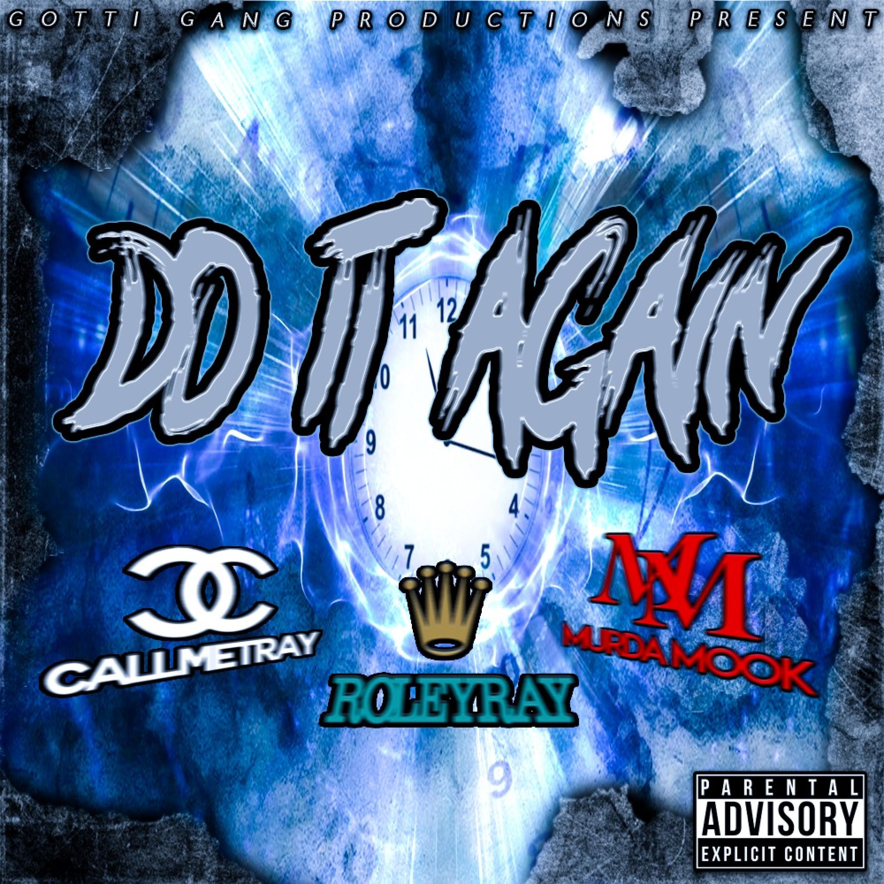 Do It Again (feat. CallMeTray & Murda Mook)