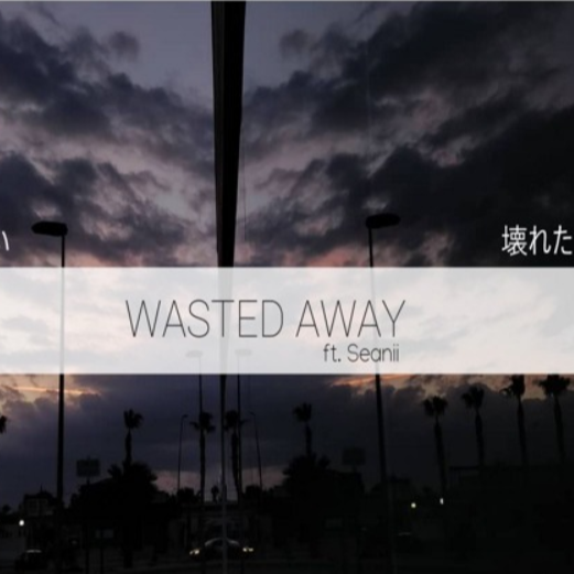 Kam Michael - Wasted Away