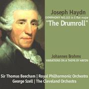 Haydn: Symphony No. 103 in E Flat Major, The Drumroll; Brahms: Variations on a Theme by Haydn