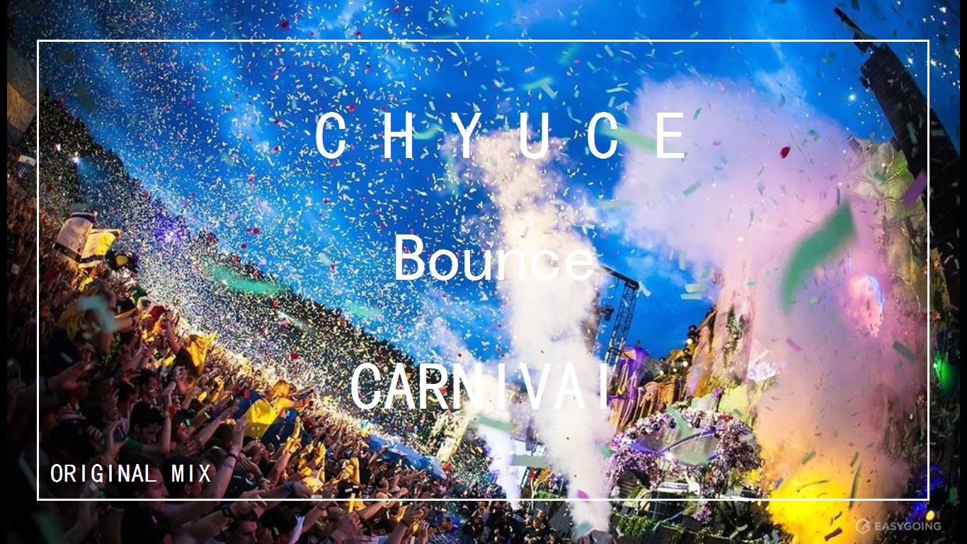 Bounce carnival(original Mix)专辑