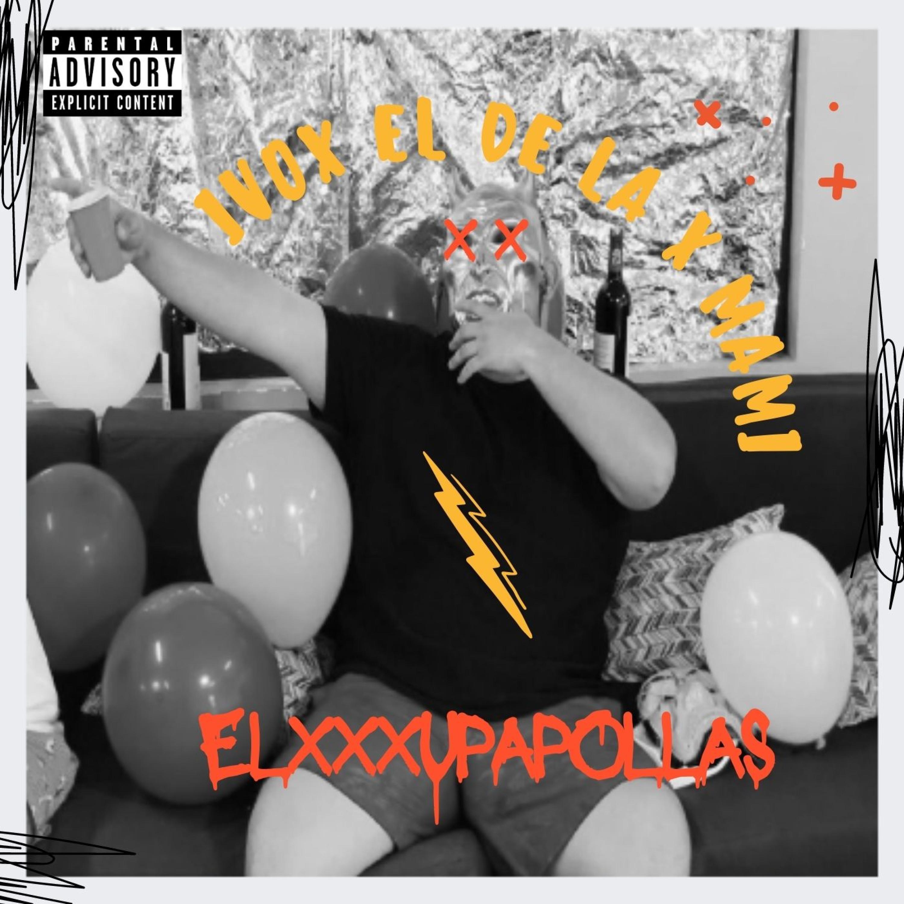 Ivoxmusic - ElXxXupapollas