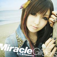 喜多村英梨 - Miracle Gliders