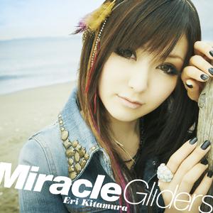 喜多村英梨 - Miracle Gliders （升2半音）