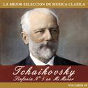 Tchaikovsky: Sinfonía No. 5 en Mi Menor专辑