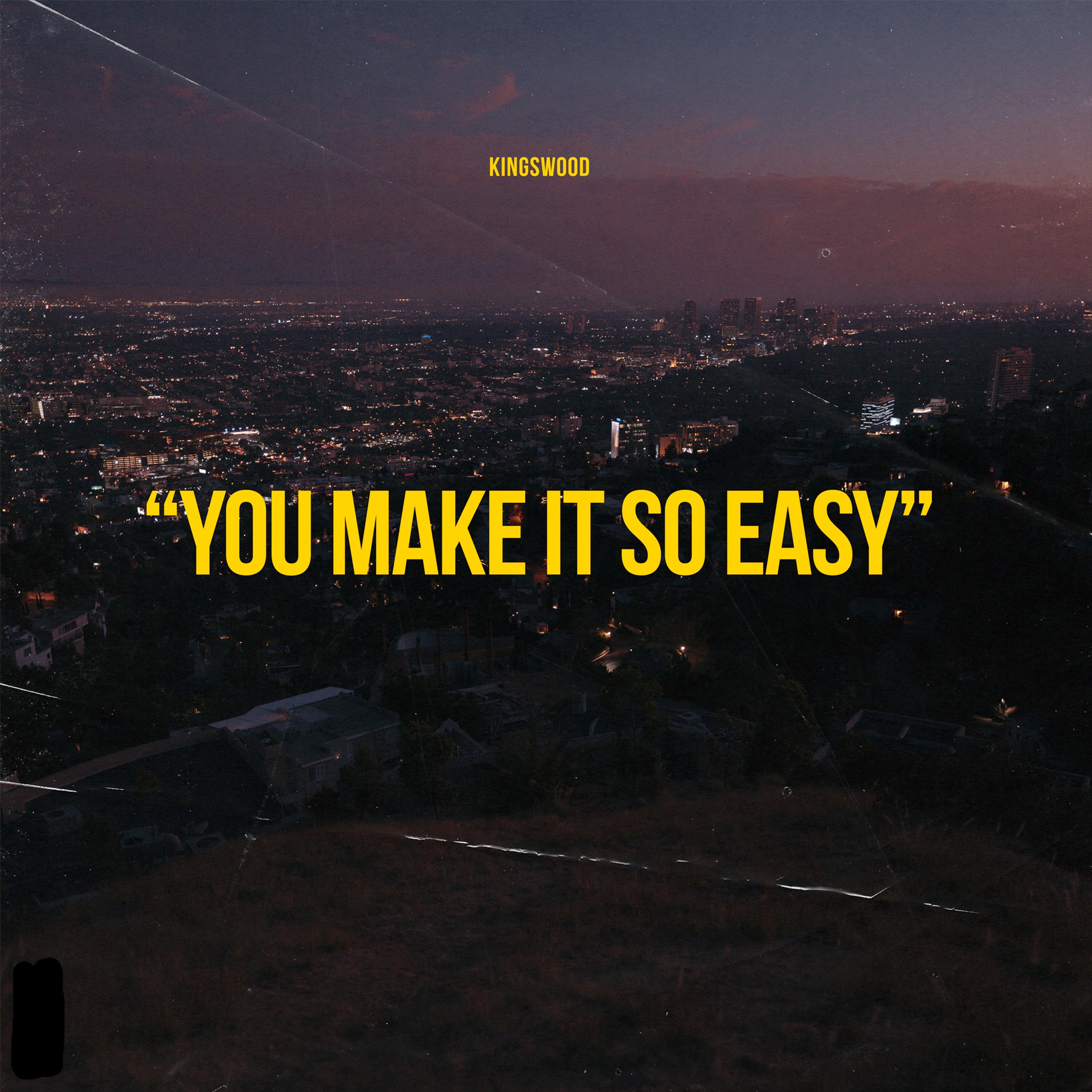 You Make It so Easy