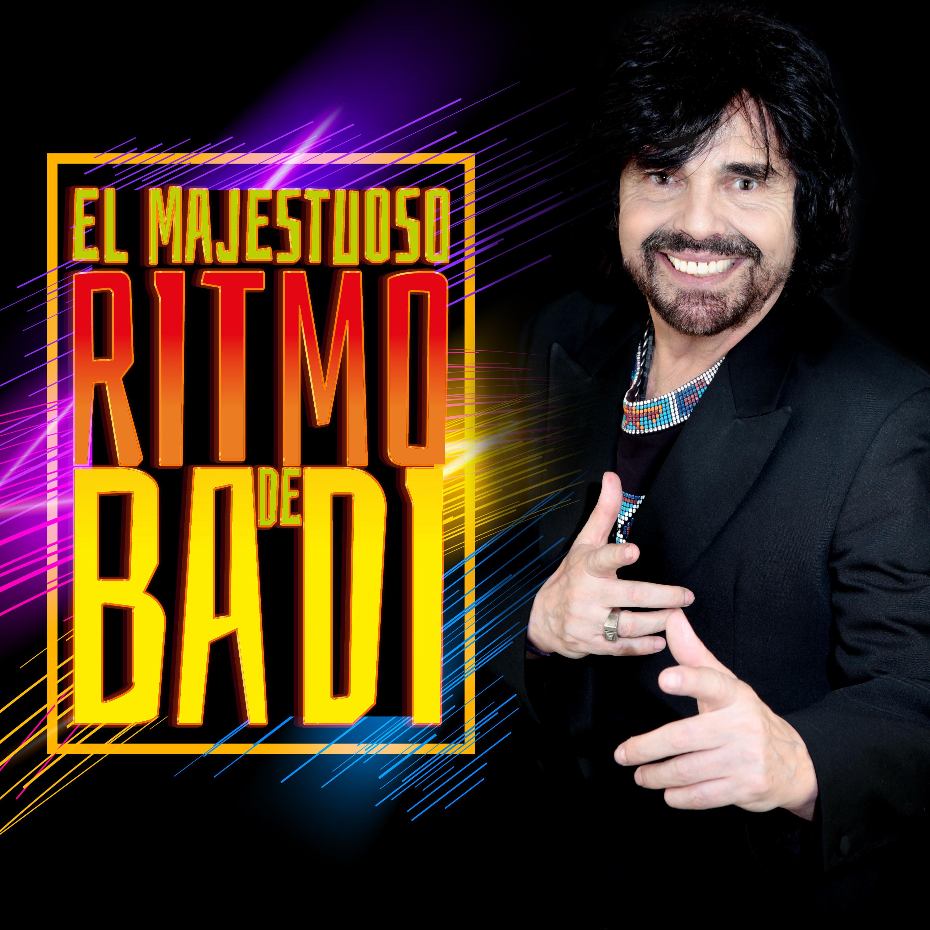 El Majestuoso Ritmo de Badi