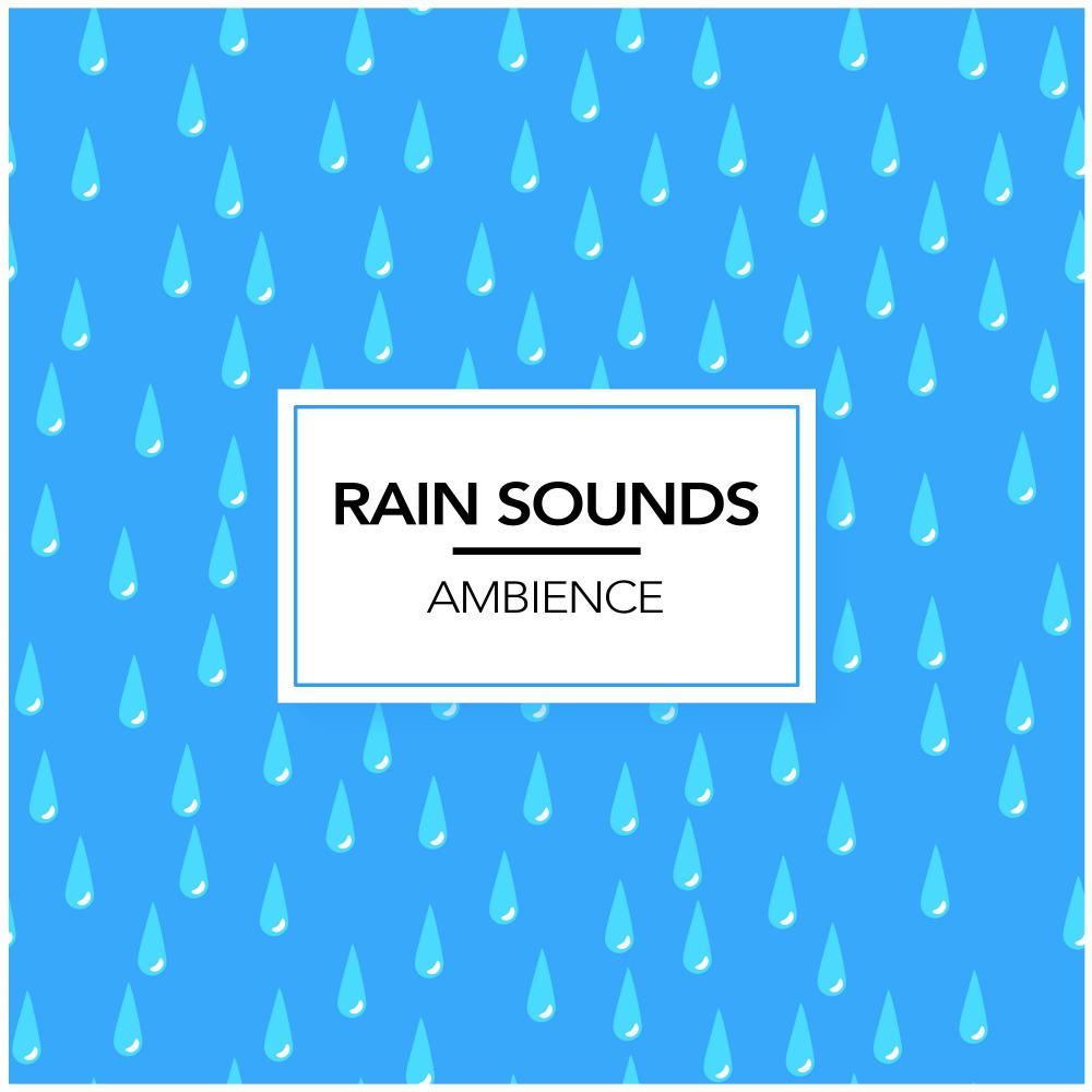 Rain Sounds Ambience专辑