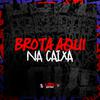 DJ GD Beats - Brota Aqui na Caixa