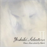 Yoshiki Selection II专辑