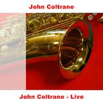 John Coltrane - Live专辑