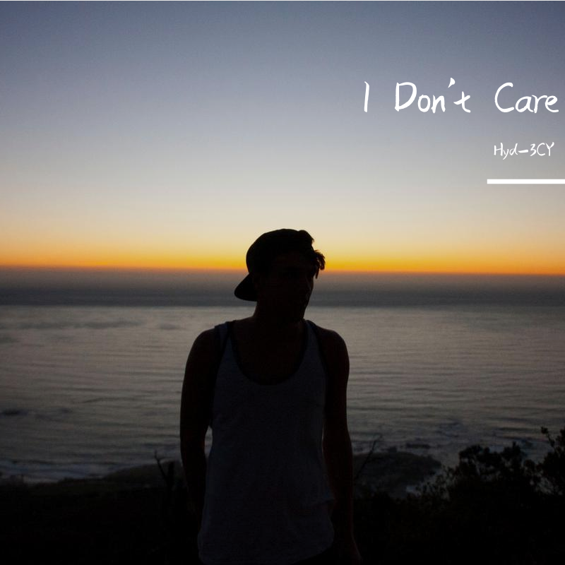 . - I DON'T CARE