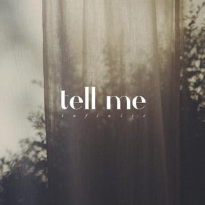 -韩-INFINITE-Tell Me【inst.】 （升3半音）