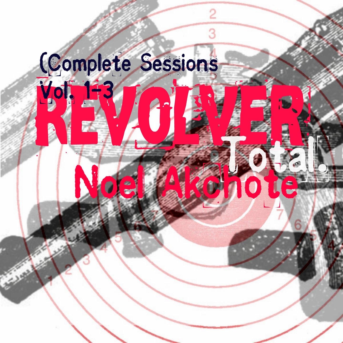 Revolver Total! (Complete Sessions, Vol. 1-3)