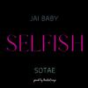 Jai Baby - Selfish (Radio Edit)