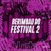 DJ GORDONSK - Berimbau do Festival 2