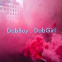 Dab Boy . Dab Girl专辑